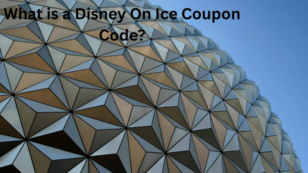What is a Disney On Ice Coupon Code
